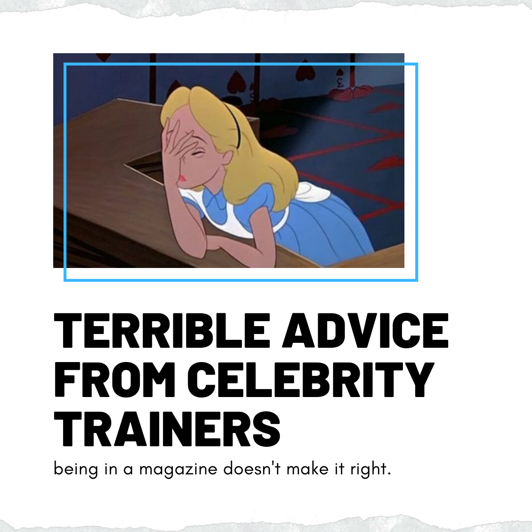 The Terrible Advice From Celebrity Trainers